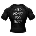 Need Money For IBJJF Rashguard - Black